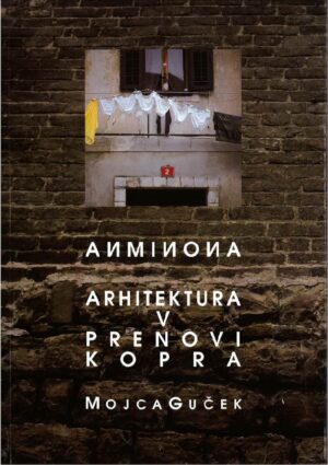 Anonimna arhitektura v prenovi Kopra