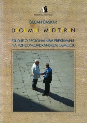 Bojan Baskar: DVOUMNI MEDITERAN