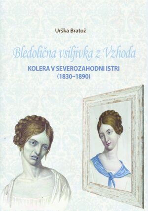 Urška Bratož: BLEDOLIČNA VSILJIVKA Z VZHODA