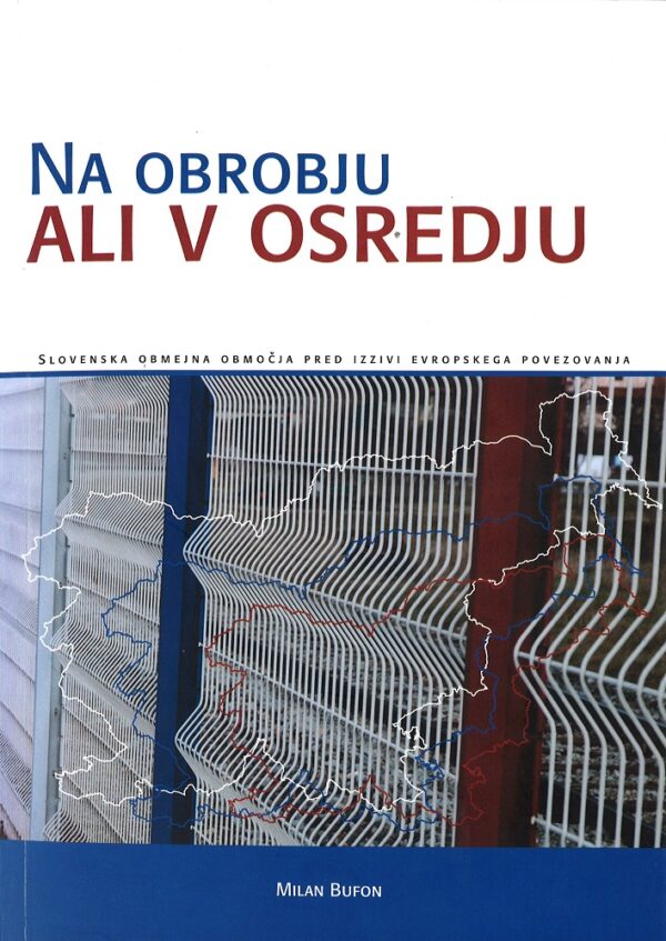Milan Bufon: NA OBROBJU ALI V OSREDJU