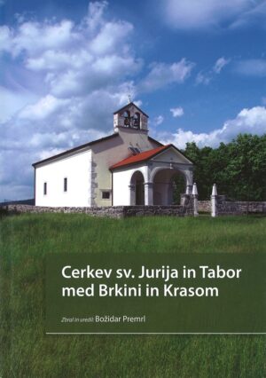 CERKEV SV. JURIJA IN TABOR MED BRKINI IN KRASOM