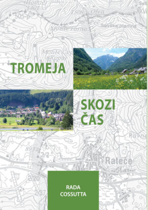 TROMEJA SKOZI ČAS