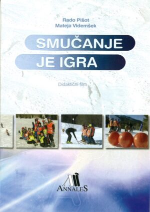 Rado Pišot, Mateja Videmšek: SMUČANJE JE IGRA (DVD)