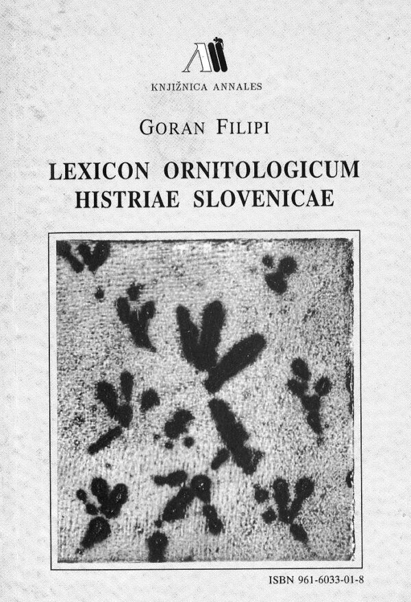 Goran Filipi: LEXICON ORNITOLOGICUM HISTRIAE SLOVENICAE