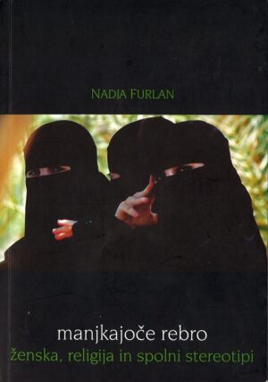Nadja Furlan: MANJKAJOČE REBRO