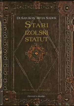 STARI IZOLSKI STATUT od 14. do 18. stoletja