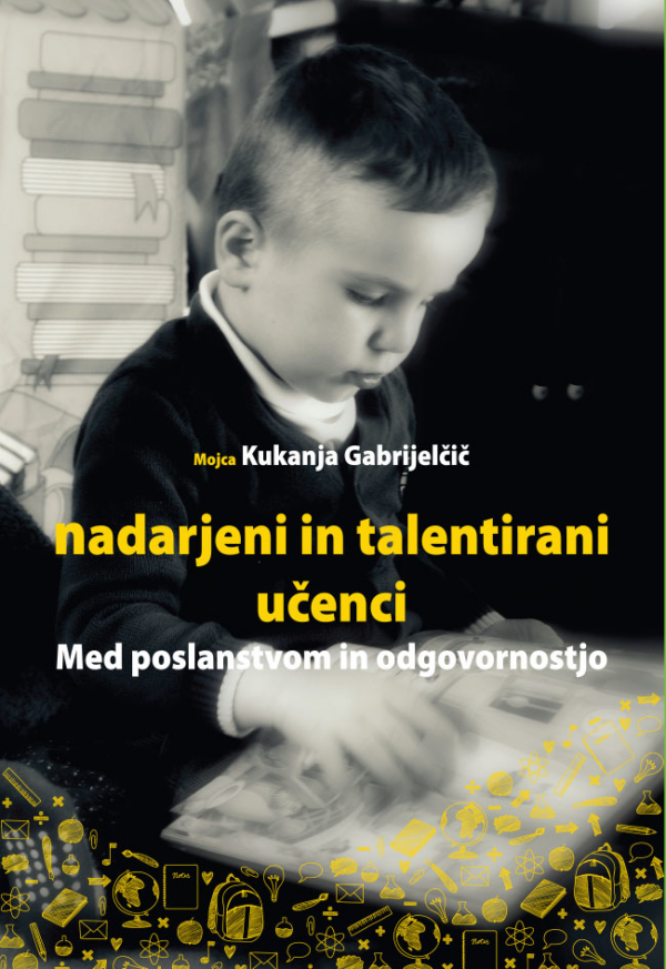 Mojca Kukanja Gabrijelčič: NADARJENI IN TALENTIRANI UČENCI