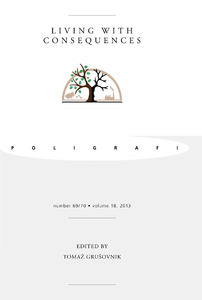 Poligrafi Vol. 18 No. 69/70 (2013): Living with Consequences