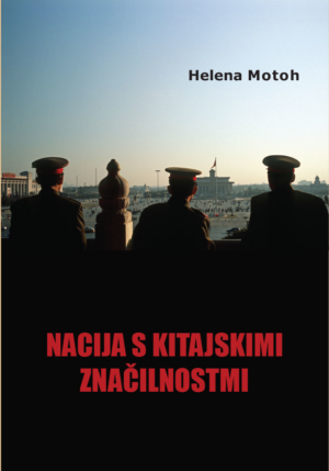 Helena Motoh: NACIJA S KITAJSKIMI ZNAČILNOSTMI