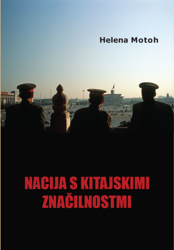 Helena Motoh: NACIJA S KITAJSKIMI ZNAČILNOSTMI