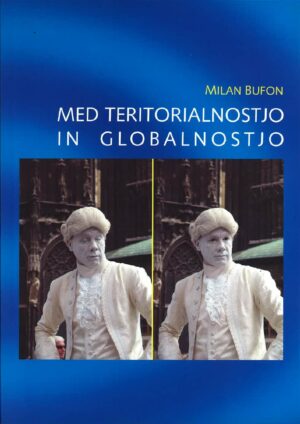 Med teritorialnostjo in globalnostjo