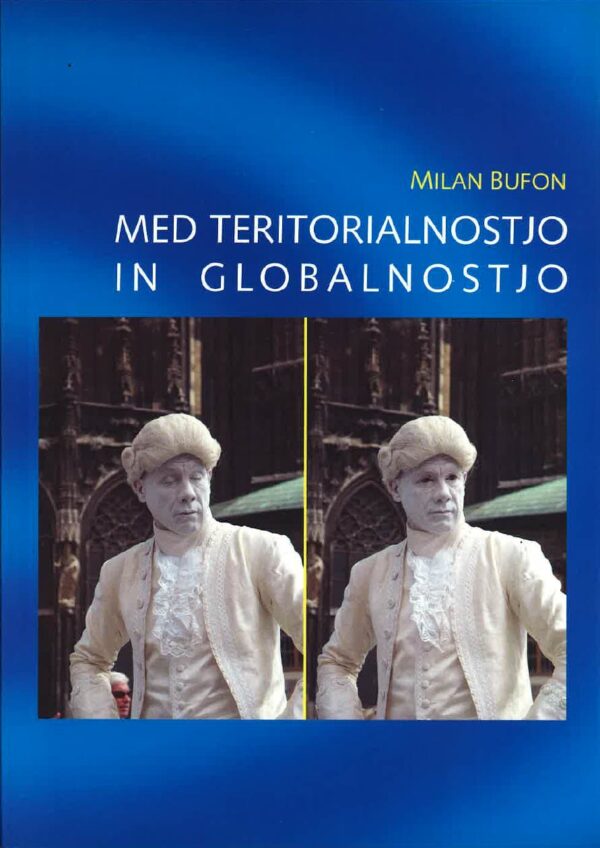 Med teritorialnostjo in globalnostjo