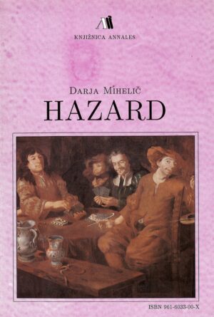 Darja Mihelič: HAZARD