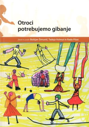 OTROCI POTREBUJEMO GIBANJE