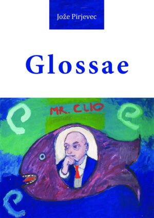 Jože Pirjevec: GLOSSAE