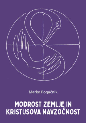 Marko Pogačnik: MODROST ZEMLJE IN KRISTUSOVA NAVZOČNOST
