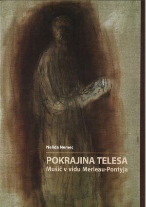 Nelida Nemec: POKRAJINA TELESA