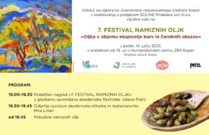 7. Festival namiznih oljk: “Oljka v objemu eksplozije barv in čarobnih okusov”