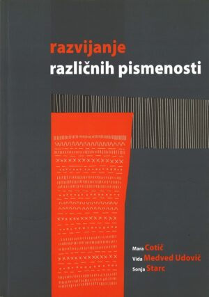 RAZVIJANJE RAZLIČNIH PISMENOSTI