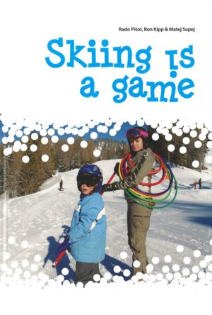 SKIING IS A GAME