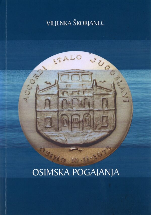 Viljenka Škorjanec: OSIMSKA POGAJANJA