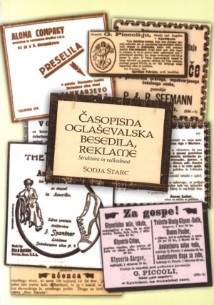Sonja Starc: ČASOPISNA OGLAŠEVALSKA BESEDILA, REKLAME
