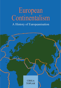 Cirila Toplak: EUROPEAN CONTINENTALISM
