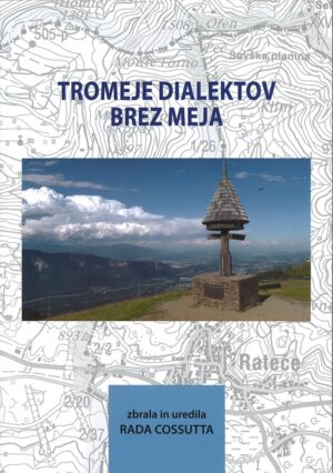 TROMEJE DIALEKTOV BREZ MEJA