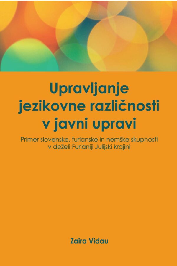 Zaira Vidau: UPRAVLJANJE JEZIKOVNE RAZLIČNOSTI V JAVNI UPRAVI