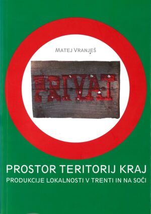 Matej Vranješ: PROSTOR, TERITORIJ, KRAJ