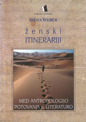 Irena Weber: ŽENSKI ITINERARIJI
