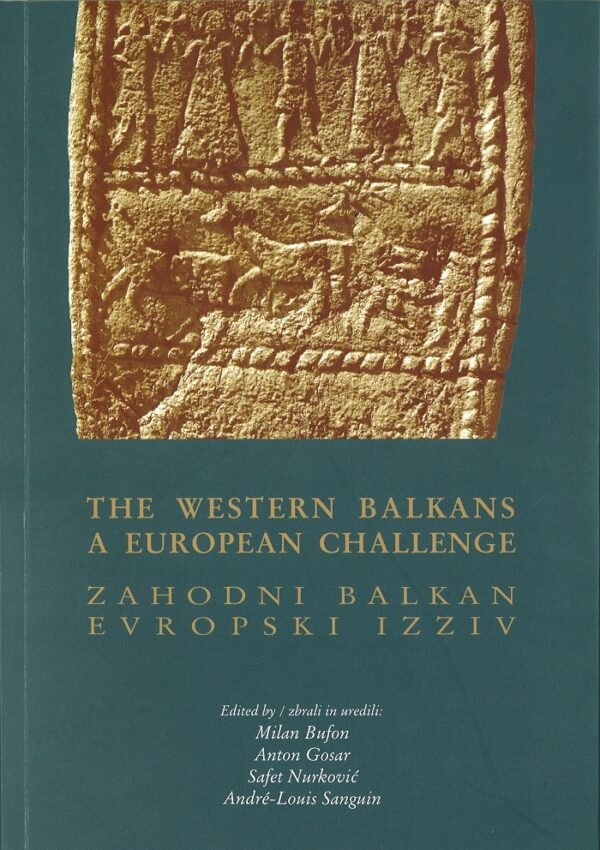 ZAHODNI BALKAN – EVROPSKI IZZIV / THE WESTERN BALKANS – A EUROPEAN CHALLENGE