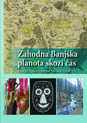 ZAHODNA BANJŠKA PLANOTA SKOZI ČAS