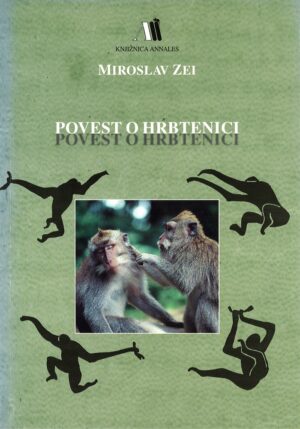 Miroslav Zei: POVEST O HRBTENICI