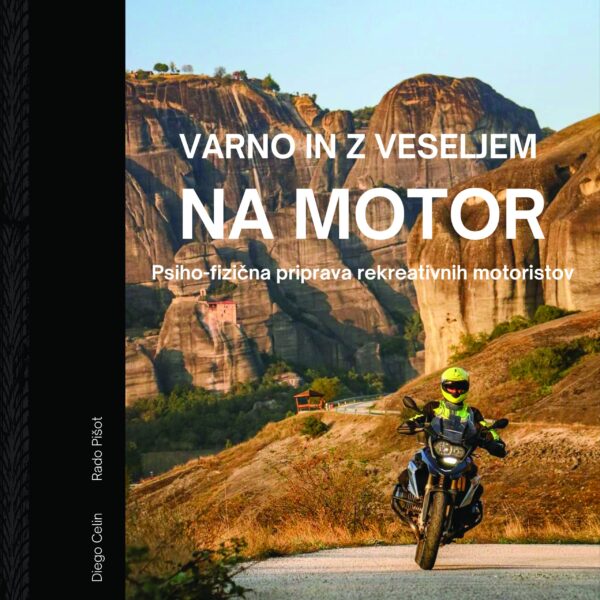 Diego Celin in Rado Pišot: Varno in z veseljem na motor