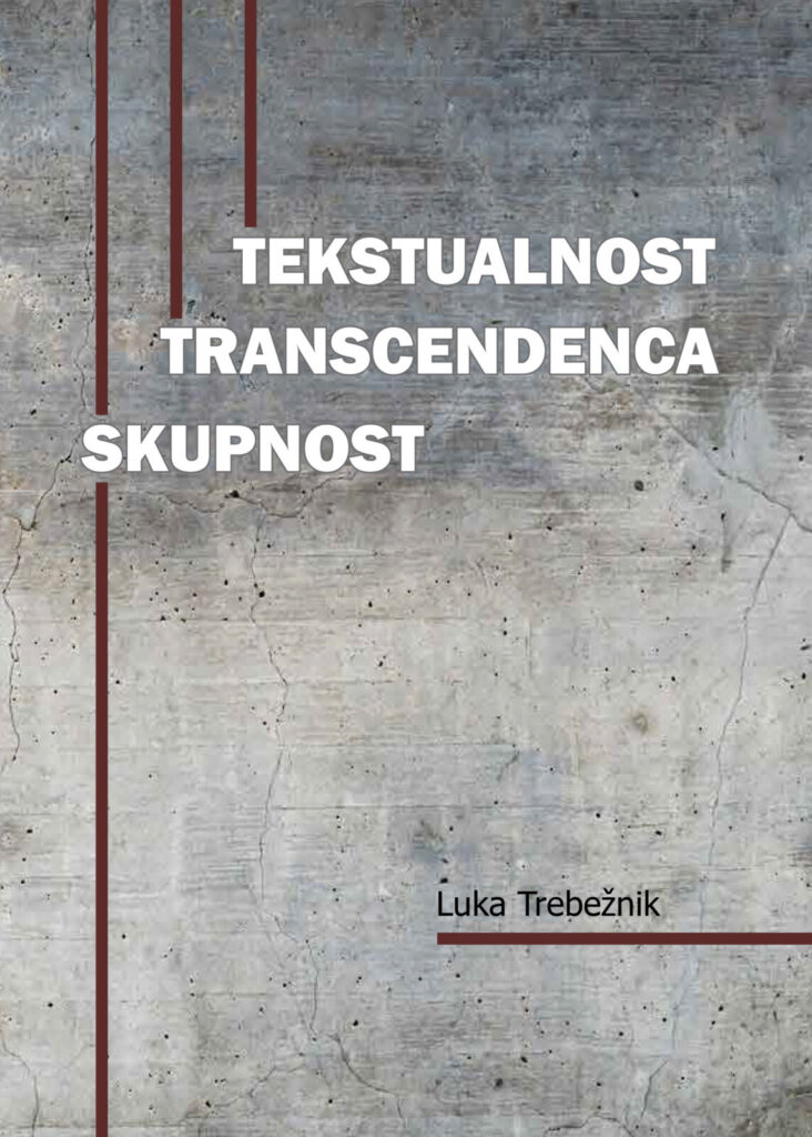 TEKSTUALNOST, TRANSCENDENCA, SKUPNOST. Izzivi postmoderne filozofije religije