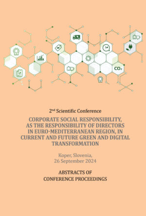 2nd Scientific Conference CORPORATE SOCIAL RESPONSIBILITY, AS THE RESPONSIBILITY OF DIRECTORS IN EURO-MEDITERRANEAN REGION, IN CURRENT AND FUTURE GREEN AND DIGITAL TRANSFORMATION