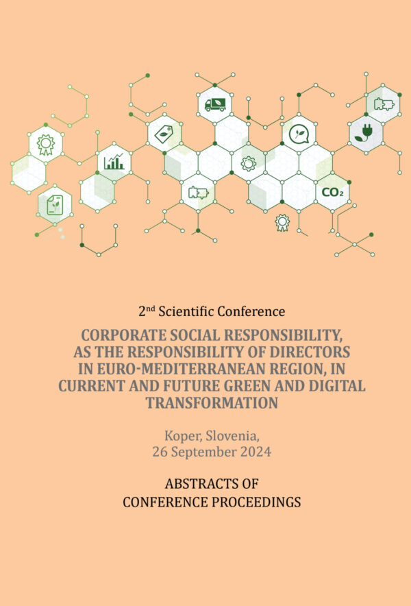 2nd Scientific Conference CORPORATE SOCIAL RESPONSIBILITY, AS THE RESPONSIBILITY OF DIRECTORS IN EURO-MEDITERRANEAN REGION, IN CURRENT AND FUTURE GREEN AND DIGITAL TRANSFORMATION