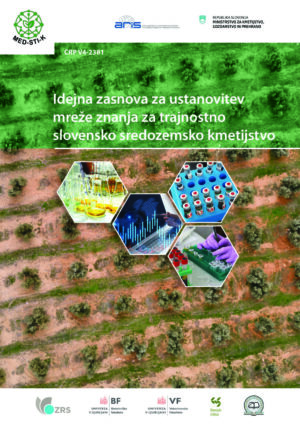 Idejna zasnova za ustanovitev mreže znanja za trajnostno slovensko sredozemsko kmetijstvo
