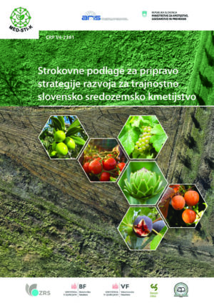 Strokovne podlage za pripravo strategije razvoja za trajnostno slovensko sredozemsko kmetijstvo