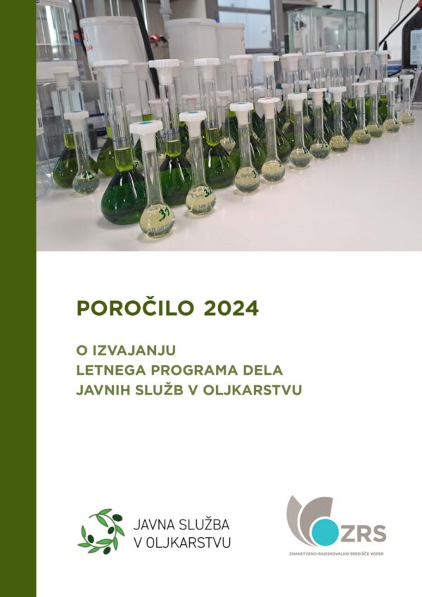 POROČILO O IZVAJANJU LETNEGA PROGRAMA DELA JAVNIH SLUŽB V OLJKARSTVU ZA LETO 2024