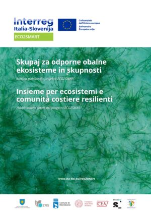 Skupaj za odporne obalne ekosisteme in skupnosti - Končna publikacija projekta ECO2SMART