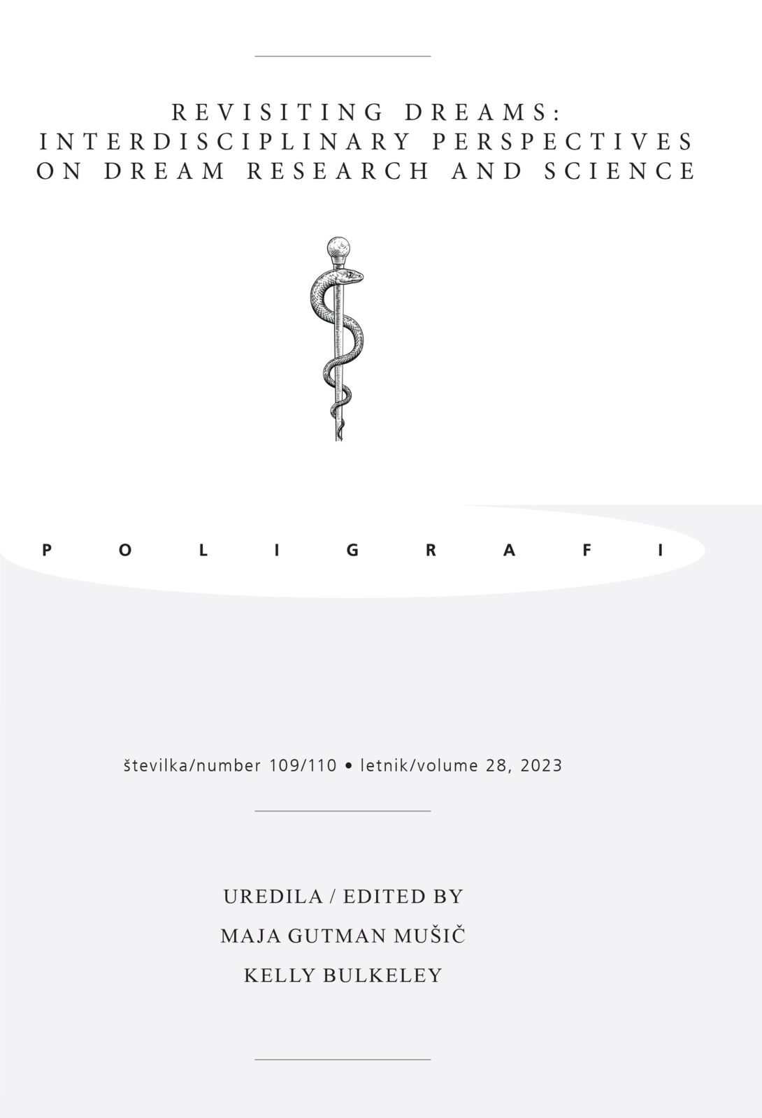 Poligrafi, Vol. 28 No. 109/110 (2023): REVISITING DREAMS: INTERDISCIPLINARY PERSPECTIVES ON DREAM RESEARCH AND SCIENCE